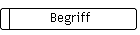 Begriff